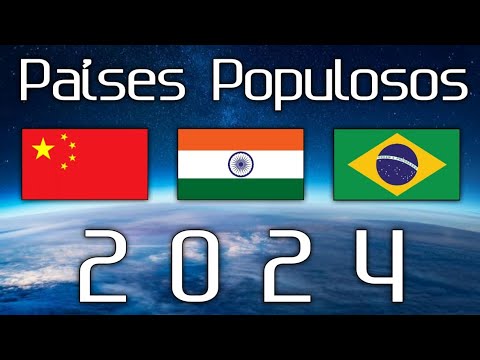 Quais são os países mais populosos do mundo?