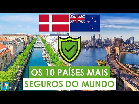 Quais são os países mais seguros do mundo?