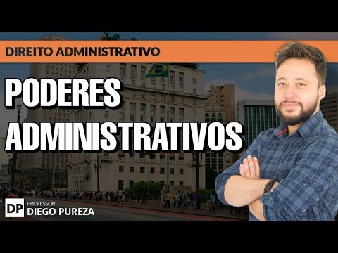 Quais são os poderes da administração pública?