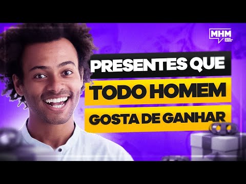 Quais são os presentes que os homens gostam de ganhar?