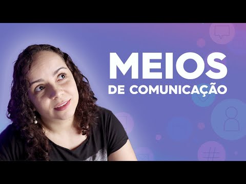 Quais são os principais meios de comunicação?