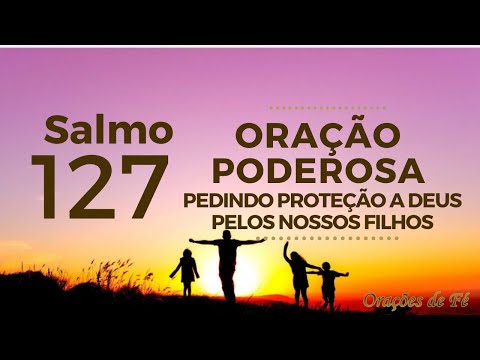 Quais são os salmos de proteção para os filhos?