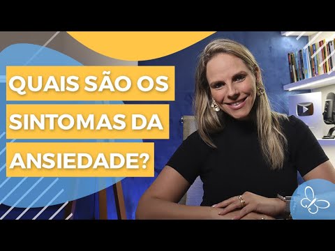 Quais são os sintomas de ansiedade grave?