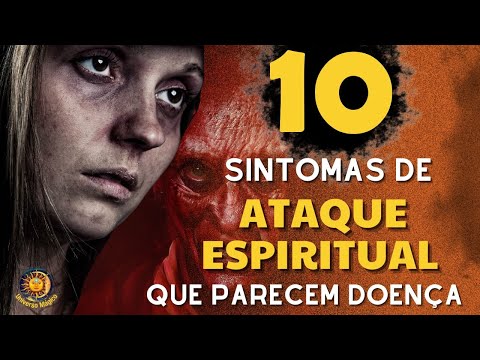 Quais são os sintomas físicos de ataques espirituais?