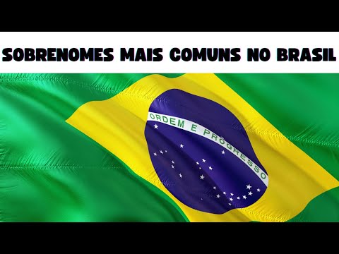 Quais são os sobrenomes mais comuns no Brasil?