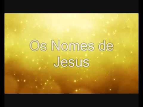 Quais são todos os nomes de Jesus?