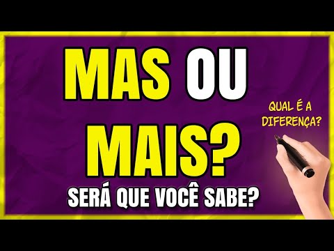 Qual a diferença entre mas e mais?