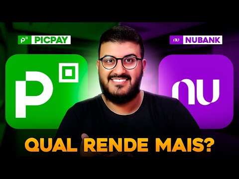 Qual caixinha rende mais: Nubank ou PicPay?