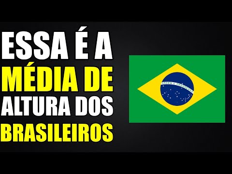 Qual é a altura média do brasileiro?