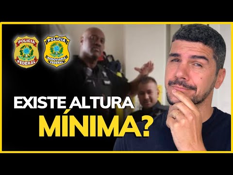 Qual é a altura mínima para ingressar na Polícia Federal?