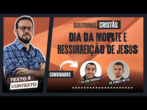 Qual é a data do dia em que Jesus morreu?