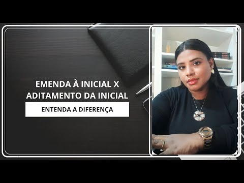 Qual é a diferença entre aditamento e emenda?