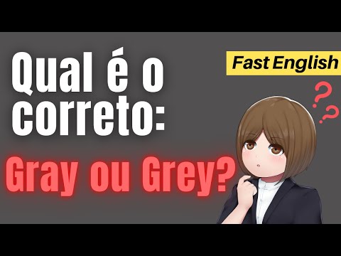 Qual é a diferença entre as cores grey e gray?