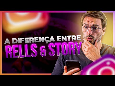 Qual é a diferença entre Reels e Stories?