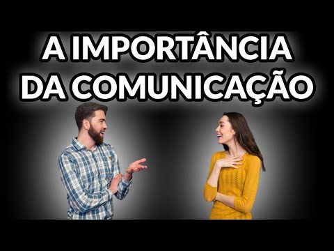 Qual é a importância da comunicação nos dias atuais?