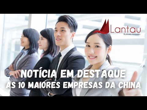 Qual é a maior empresa da China?