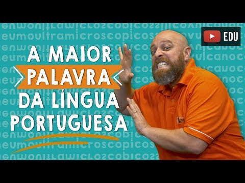 Qual é a maior palavra brasileira?