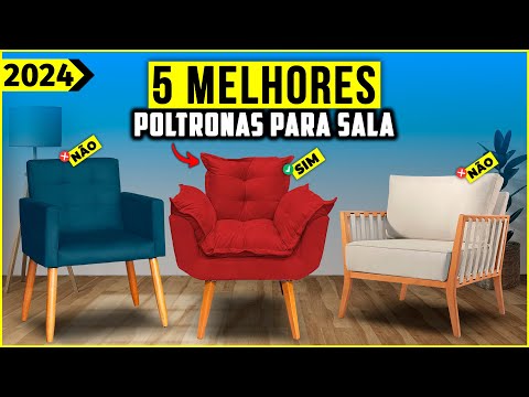 Qual é a melhor poltrona confortável para sala?