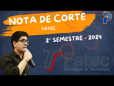 Qual é a nota de corte da FATEC?