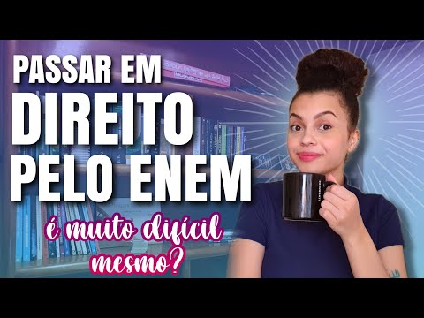 Qual é a nota do ENEM necessária para cursar Direito?