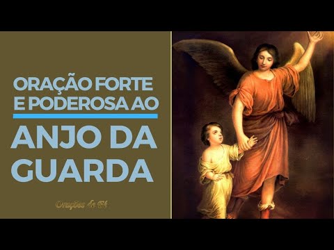 Qual é a oração mais forte e poderosa ao anjo da guarda?