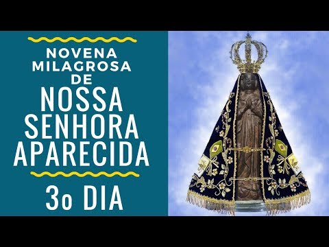 Qual é a Oração Milagrosa de Nossa Senhora Aparecida para 3 Dias?