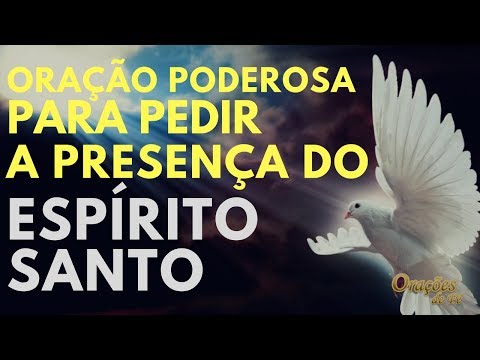 Qual é a Oração Poderosa do Espírito Santo?