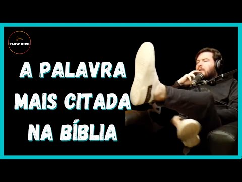 Qual é a palavra mais citada na Bíblia?