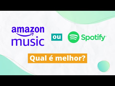 Qual é melhor: Amazon Music ou Spotify?