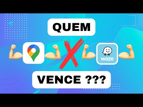 Qual é melhor: Waze ou Google Maps?