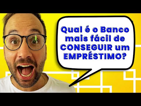 Qual é o banco mais fácil de conseguir empréstimo?