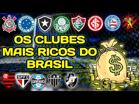 Qual é o clube mais rico do Brasil?