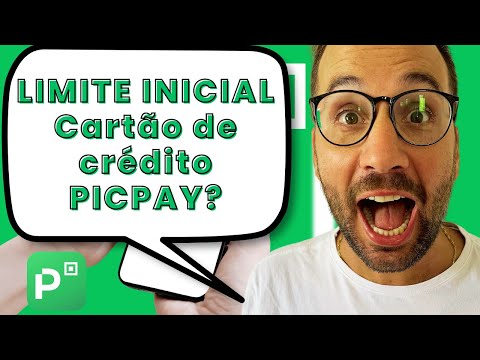 Qual é o limite inicial do cartão PicPay?