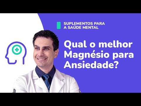 Qual é o melhor tipo de magnésio para a sua saúde?