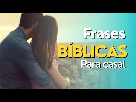 Qual é o melhor versículo de amor para casais?