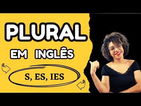 Qual é o plural dos substantivos em inglês?