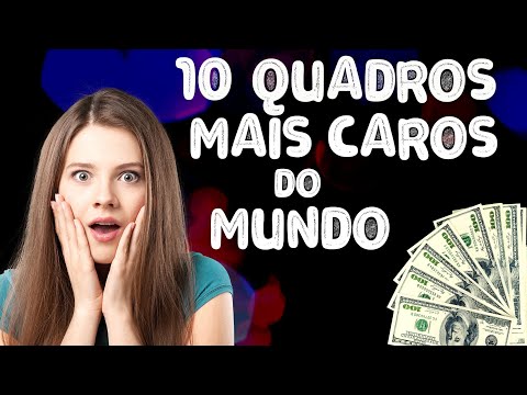 Qual é o quadro mais caro do mundo?