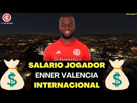 Qual é o salário de Enner Valencia?