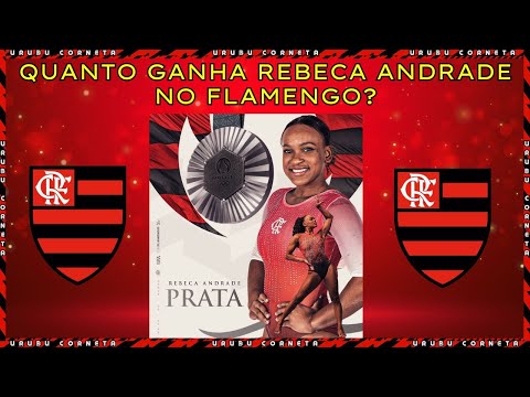 Qual é o salário de Rebeca Andrade no Flamengo?