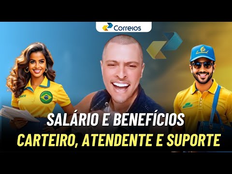 Qual é o salário e os benefícios dos Correios?