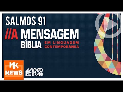 Qual é o Salmo 91 completo com letras grandes?