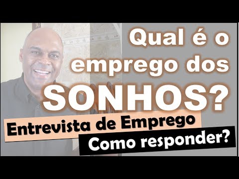 Qual é o seu sonho profissional?