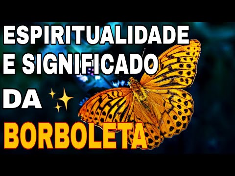 Qual é o significado da borboleta na Bíblia?