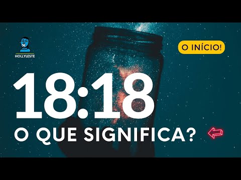 Qual é o significado da hora 18:18?