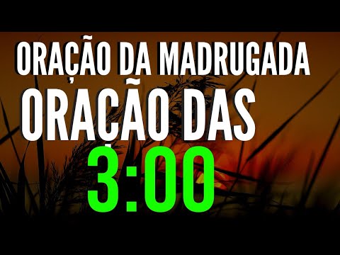 Qual é o significado da oração das 3 horas da manhã?