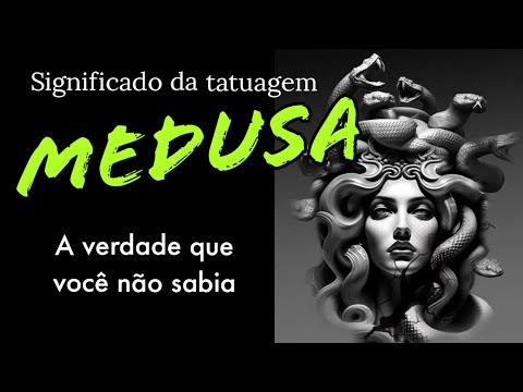 Qual é o significado da tatuagem da Medusa?