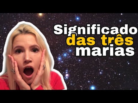 Qual é o significado das Três Marias estrelas?