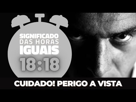 Qual é o significado de 18:18 nas horas iguais?