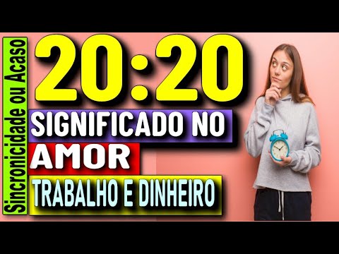 Qual é o significado de 20:20 no amor?