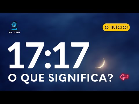 Qual é o significado de ver 17h17 no amor?